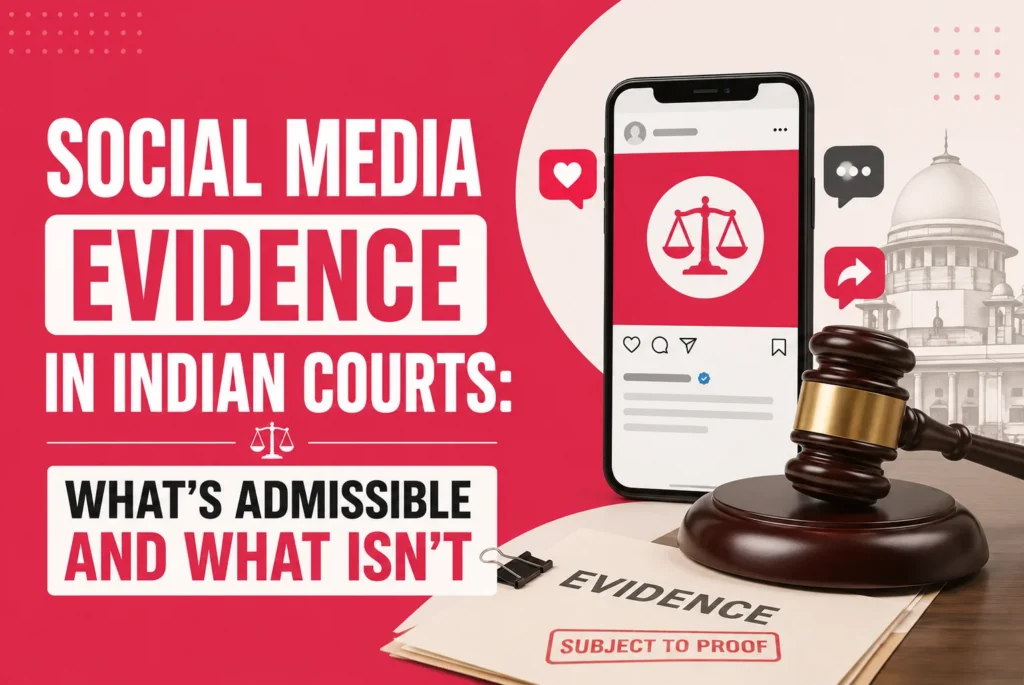 Social Media Evidence in Indian Courts: