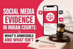 Social Media Evidence in Indian Courts: